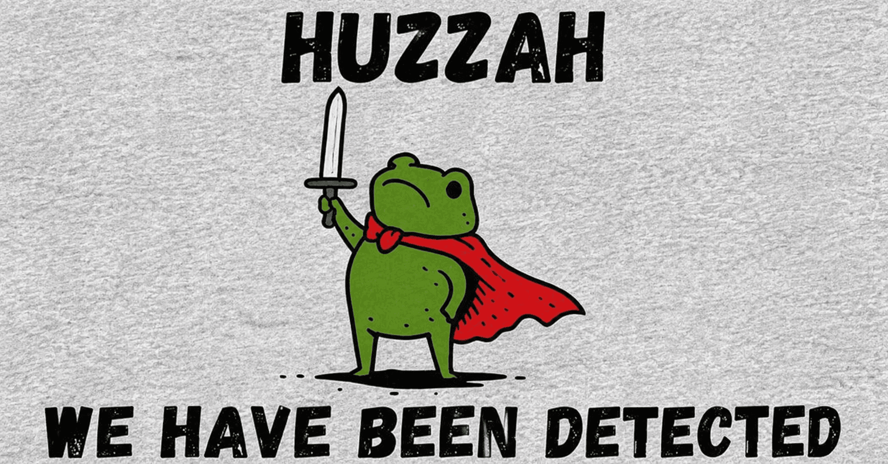 huzzah detected